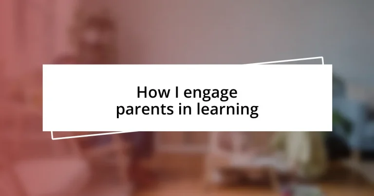 How I engage parents in learning