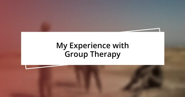 My Experience with Group Therapy