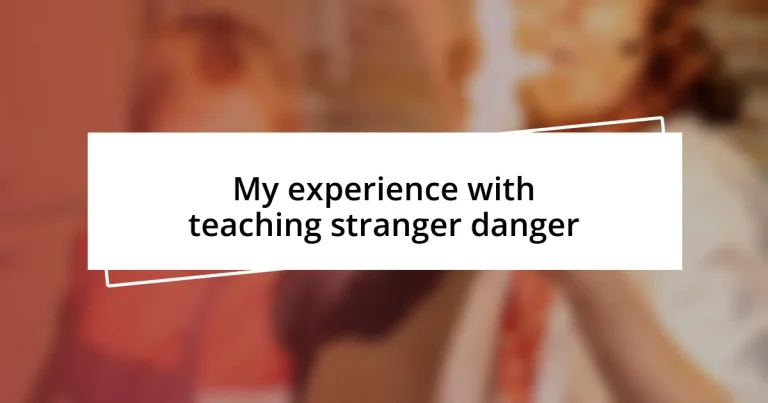 My experience with teaching stranger danger