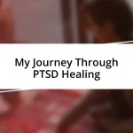 My Journey Through PTSD Healing