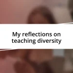 My reflections on teaching diversity