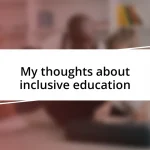 My thoughts about inclusive education