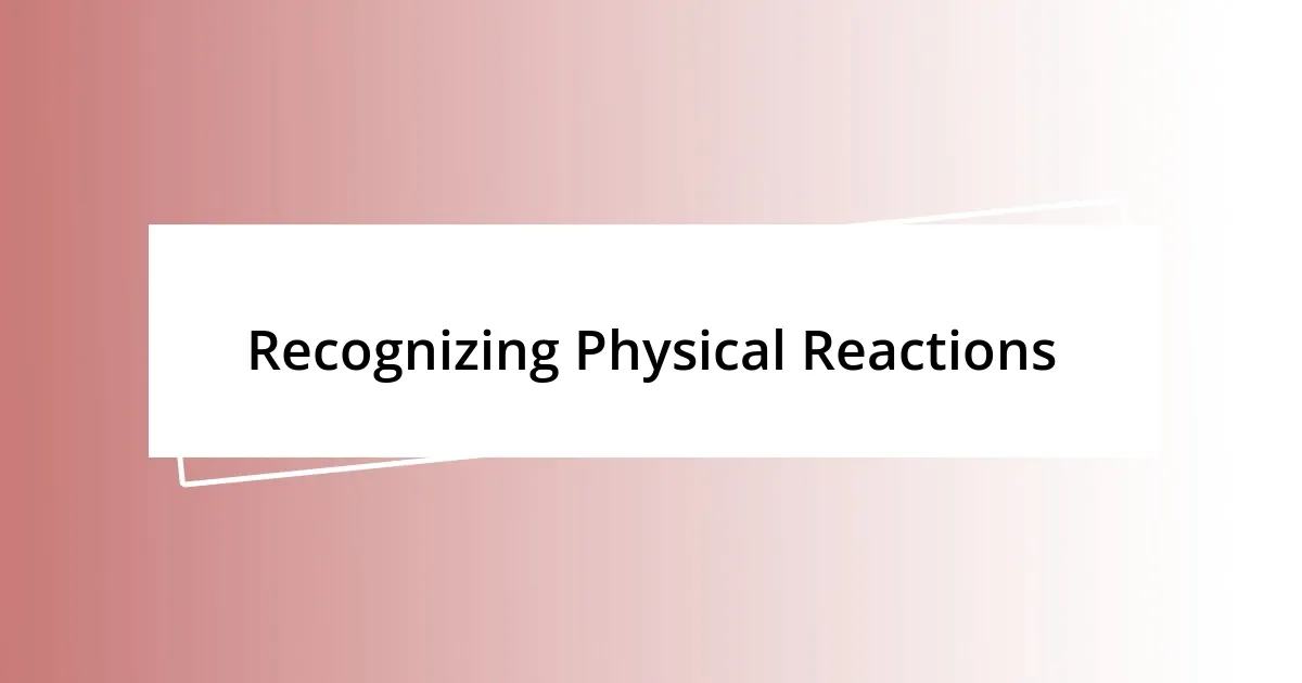 Recognizing Physical Reactions