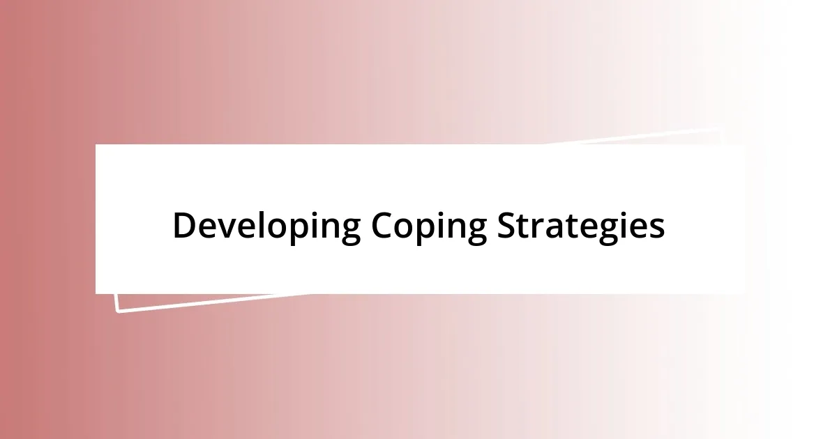 Developing Coping Strategies