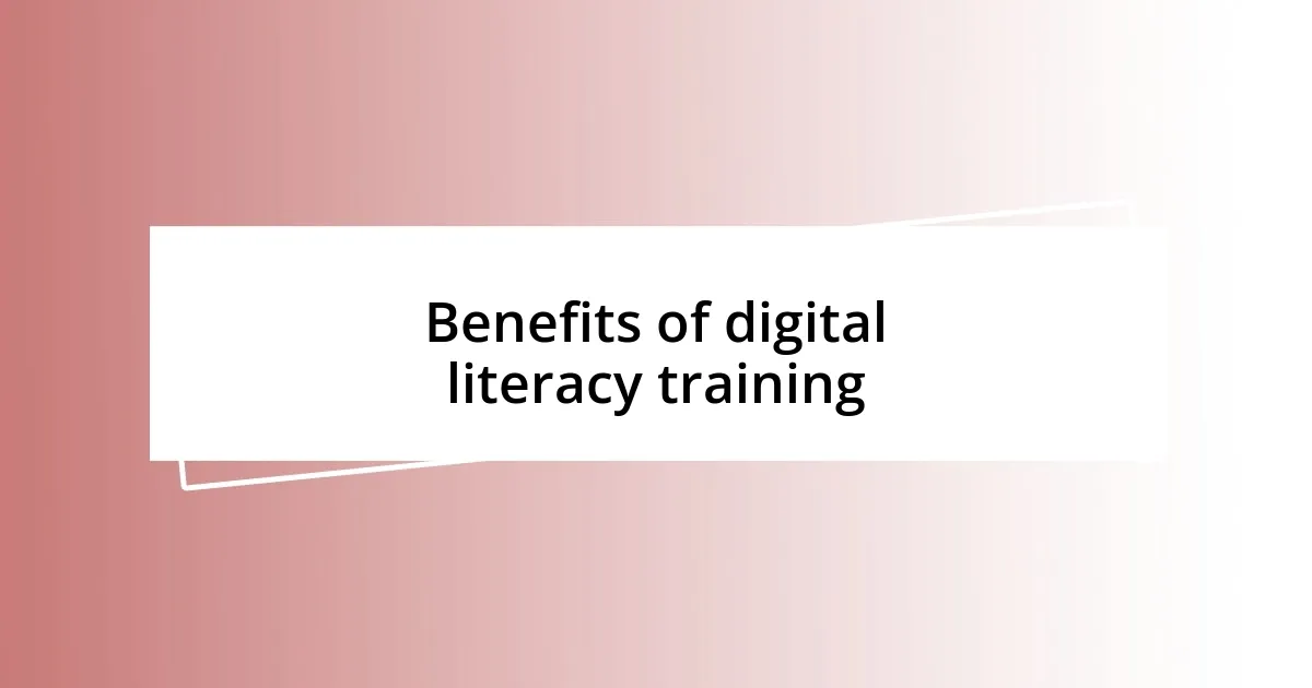 Benefits of digital literacy training