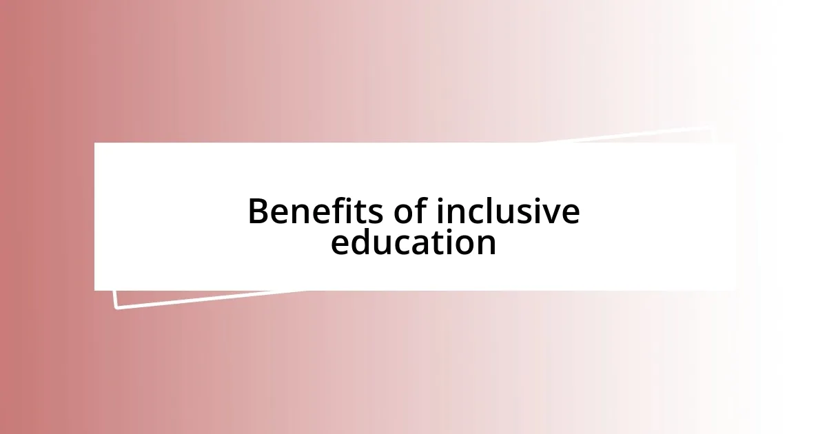 Benefits of inclusive education