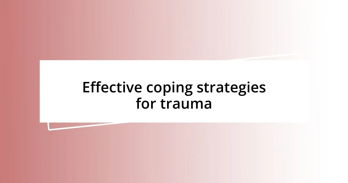 Effective coping strategies for trauma